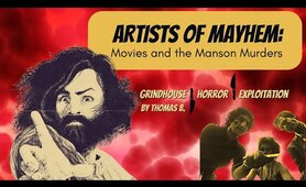 Artists of Mayhem: Movies and the Manson Murders