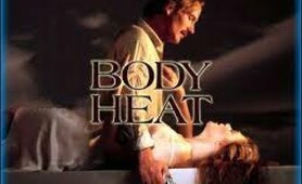 Body Heat 1981 Full Movie