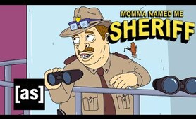 FULL EPISODE: Sheriff and Roach | Momma Named Me Sheriff | adult swim