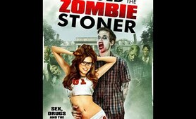 The Coed and the Zombie Stoner 2014 Horror Sex Comedy (Unrated Uncensored Version With Full Nudity)